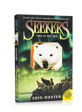 进口英文原版正版熊武士首部曲5-苍穹流火Seekers #5: Fire in the Sky 小说猫武士同作者Erin Hunter惊险动物奇幻小说课外阅读