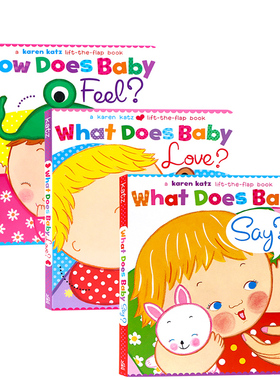 进口英文原版正版 Karen Katz纸板翻翻书3册 What Does Baby Say/Love/How Does Baby Feel 凯/卡伦卡茨 儿童图画书 早教亲子读物