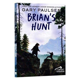 手斧男孩5 猎杀布莱恩 英文原版 Brian's Hunt  盖瑞伯森 Hatchet 纽伯瑞文学奖作者Gary Paulsen青少年课外阅读进口原版英语书籍