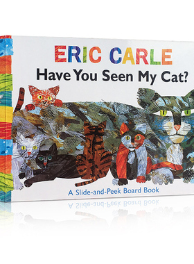 进口英文原版正版 进口英文原版绘本 Eric Carle Have You Seen My Cat 你看到我的猫了吗 卡尔爷爷 纸板书读物 幼儿童读本