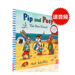 名家 Pip the Posy 进口英文原版 friend 绘本 Axel 平装 and 新朋友 波西和皮普 图画书 Scheffler new 正版