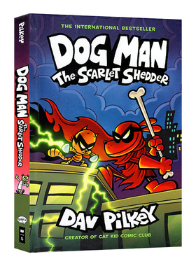 Dog Man 12 神探狗狗的冒险精装英文原版 The Scarlet Shedder 全彩漫画章节书幽默搞笑故事桥梁书内裤超人同作者Dav Pilkey