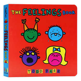 Feelings Book Parr 绘本 儿童家庭成长教育绘本 作者Todd The 儿童纸板书 英文原版 了解自己