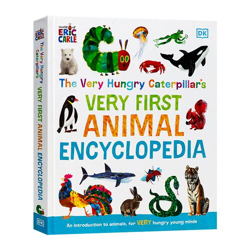 DK精品 好饿的毛毛虫的第一本动物百科 英文原版 The Very Hungry Caterpillar s Very First Animal Encyclopedia 科普启蒙绘本