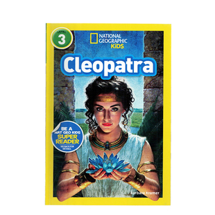 Level3 绘本 进口英文原版 Kids National Geographic Cleopatra 正版 国家地理分级阅读初阶 儿童英语启蒙绘本