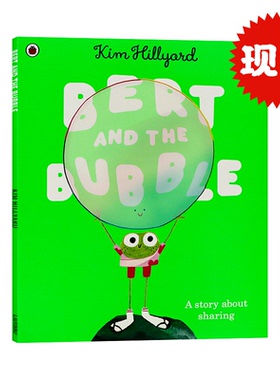 现货伯特和泡泡一个关于分享的故事 英文原版 Bert and the Bubble A story about sharing 儿童亲子共读绘本获奖作家Kim Hillyard