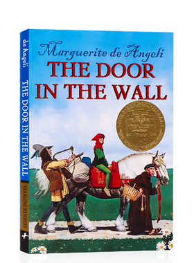 墙中门 英文原版 The Door in the Wall 儿童经典故事文学小说书 青少年课外阅读学生书单 1950年纽伯瑞金奖 Marguerite de Angeli