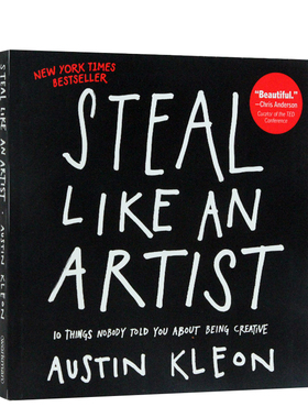 进口英文原版正版 Steal Like an Artist 偷师学艺10个你一定要知道的创意秘籍 Austin Kleon