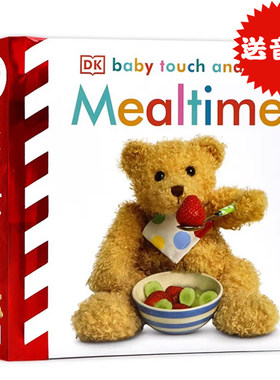 DK出品 Baby Touch and Feel Mealtime 吃饭时间 英文原版绘本  撕不烂幼儿英语启蒙触摸纸板书 感官智力开发 0-3岁 早教益智