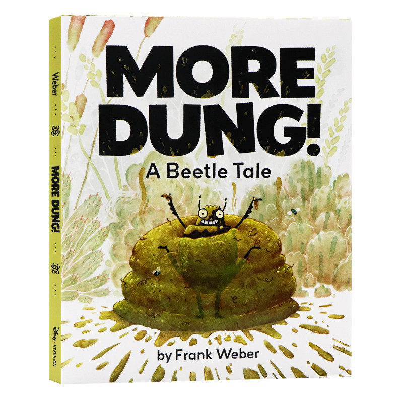 更多的粪便 甲虫的故事 英文原版 More Dung A Beetle Tale 儿童插画图画故事课外书籍 Disney Hyperion Frank Weber