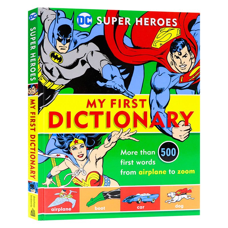 DC英雄儿童初级图片字典 Super Heroes My First Dictionary  英文原版 英英词典 500个DC漫画词汇 Michael Robin 全彩精装大开本