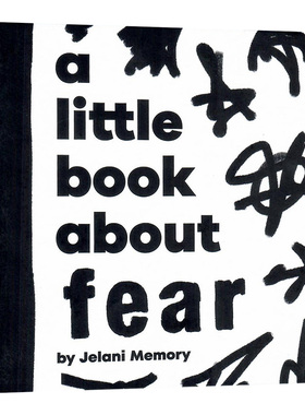 关于恐惧的小书 英文原版绘本 A Little Book About Fear 幼儿童英语启蒙图画纸板书 探索大思想 学会害怕 亲子阅读 Jelani Memory