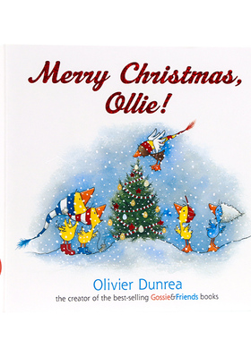 进口英文原版正版 小鹅戈西和朋友们系列Merry Christmas, Ollie圣诞快乐奥利 儿童英语启Gossie & Friends亲子读物Olivier Dunrea