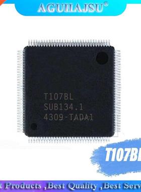 1pcs/lot T107 T107BL T107BL-TADA1 TQFP-128
