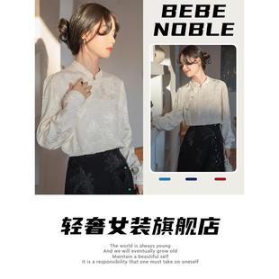 2024早春季 BEBE 国风重工提花衬衫 设计感气质上衣 NOBLE新中式 新款