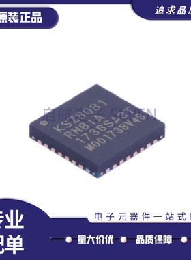 全新KSZ8081MNXCA-TR 8091MNXIA RNBCA RNBIA 8851SNL SNLI QFN32