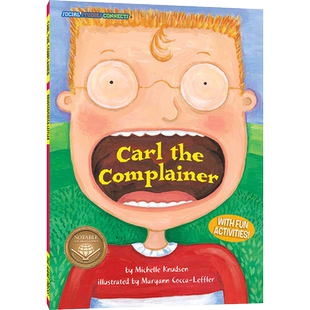 成长全知道：爱抱怨的卡尔 Social Studies Connects : Carl the Complainer 英语读物 美国原版  社会交往 适应能力 经济意识