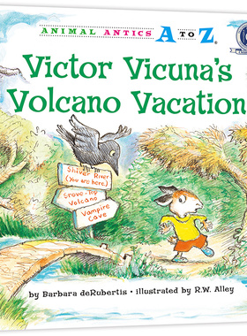 幼儿园里的26个开心果：火山度假日 Animal Antics A to Z : Victor Vicuna`s Volcano Vacation 认字母 学单词 练表达 正版