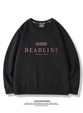 BLACKPINK巡演deadline圆领薄款卫衣朴彩英lisa金智秀jennie应援