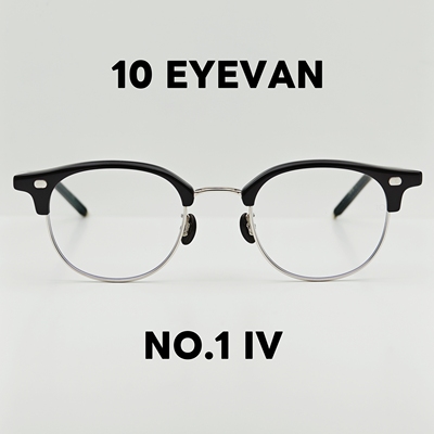 10EYEVAN No1 Ⅳ 眼镜框男高级感眼镜架日本手工眼镜时尚眉毛架女