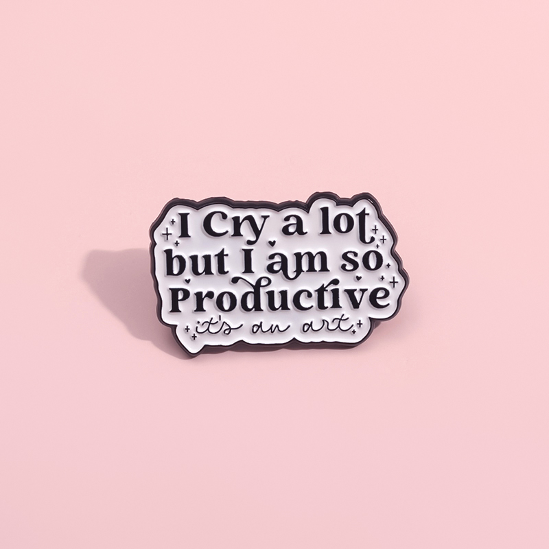 我经常哭但是我很有效率胸针