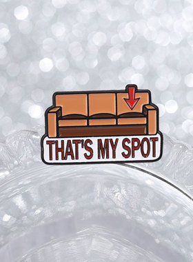 生活大爆炸 That's my spot 沙发珐琅胸针谢耳朵经典台词金属别针