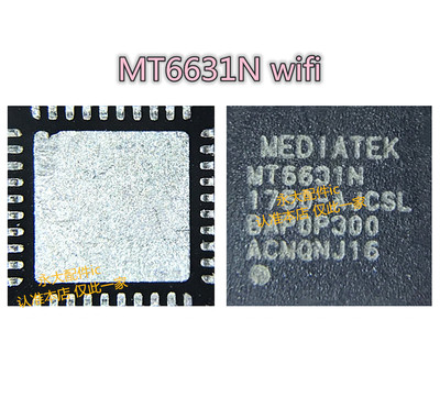 适用红米note4 乐视2模块IC MT6631N 6625LN WCN3615 3660A 3680B