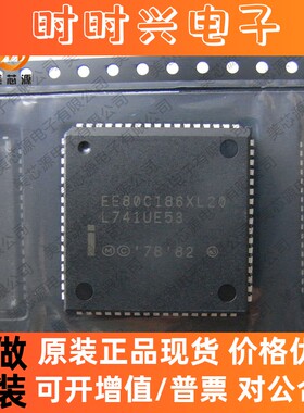 全新原装现货 EE80C186XL20 贴片PLCC68 进口嵌入式微处理器芯片