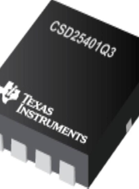 CSD25485F5 CSD25402Q3AT CSD25484F4