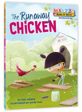 STEAM小小实践家：逃家小鸡Makers Make It Work: The Runaway ChickenSTEAM教育跨学科教育 英语绘本 美国原版 科普故事正版