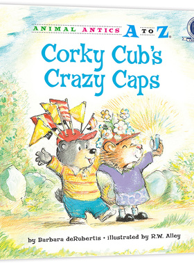 （精装）幼儿园里的26个开心果：疯狂帽子乐园 Animal Antics A to Z : Corky Cub's Crazy Caps认字母 学单词 练表达 正版