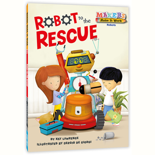 STEAM小小实践家:机器人饲养员Makers Make It Work: Robot to the RescueSTEAM教育、课例 科普故事 科学课 英语启蒙 正版
