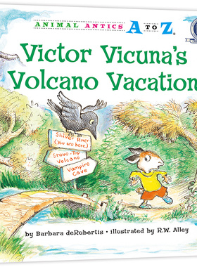 （精装）幼儿园里的26个开心果：火山度假日 Animal Antics A to Z : Victor Vicuna`s Volcano Vacation认字母 学单词 练表达正版