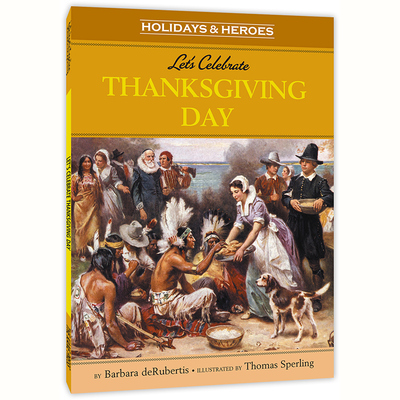 美国的纪念日：感恩节 Holidays & Heroes: Let‘s Celebrate Thanksgiving Day感恩节 劳动节 美国总统 英语读物少儿百科正版