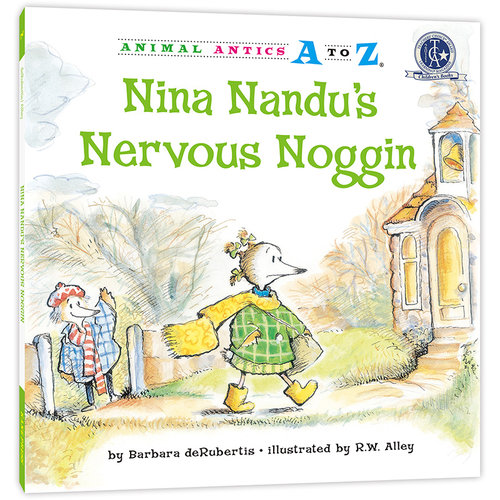 幼儿园里的26个开心果：有一点点紧张 Animal Antics A to Z : Nina Nandu`s Nervous Noggin 认字母、学单词、练表达