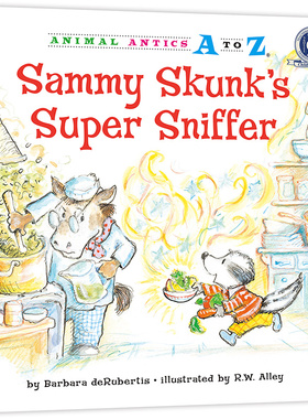 幼儿园里的26个开心果：天生超级鼻子 Animal Antics A to Z :  Sammy Skunk`s Super Sniffer 认字母、学单词、练表达 正版