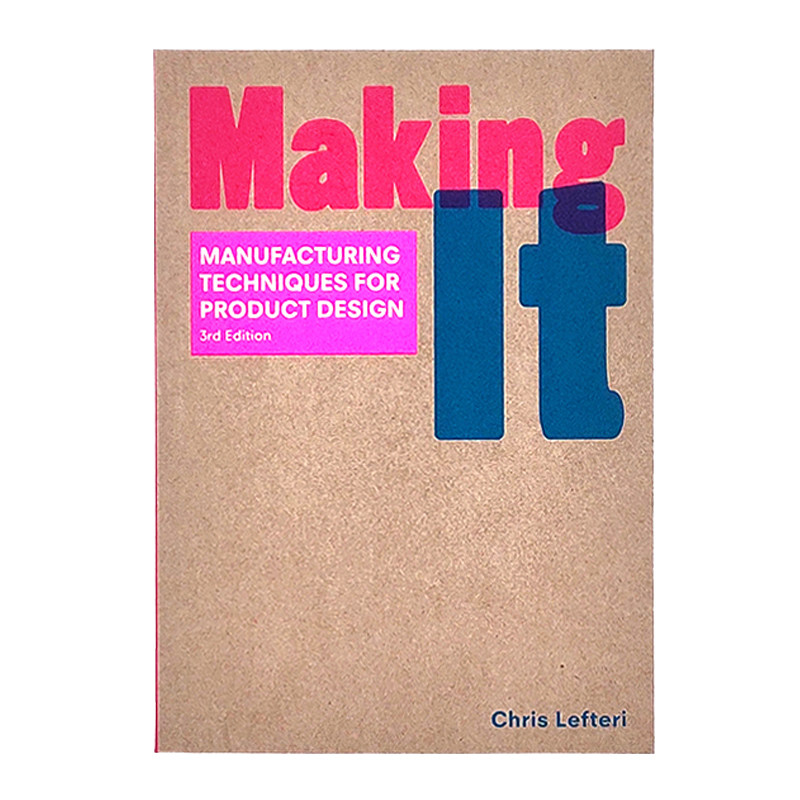 Making It 产品设计与制造 产品设计生产制造 工业产品设计书籍在类目 书籍/杂志/报纸, 进口原版书(含港台), 艺术类原版书中 - 来自Buy2taobao.com提供专业的淘宝代购服务