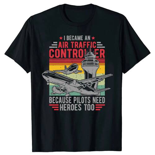 Air Traffic Controller Funny Quote Pilots Need Heroes Too Cl