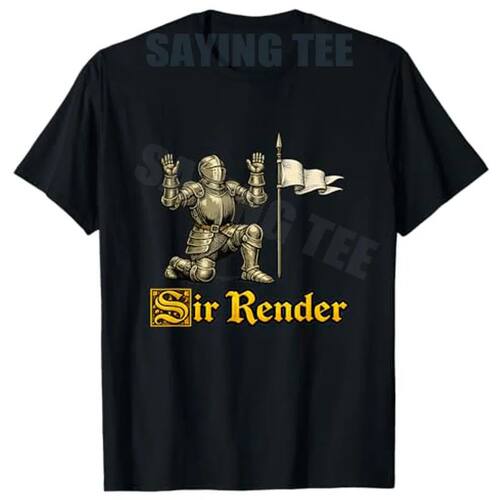 Sir Render Surrender Funny Medieval Gen Z Brainrot Meme Gag