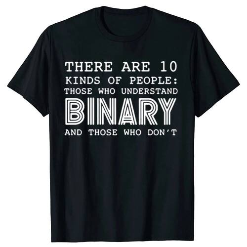 There Are 10 Kinds of People Those Who Understand Binary T S