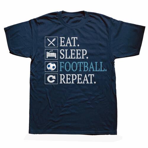 Eat Sleep Football Repeat Funny Gifts Soccer Player T-shirts
