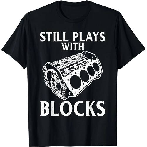 Still Plays with Blocks Repair Mechanic T Shirts Men Women C