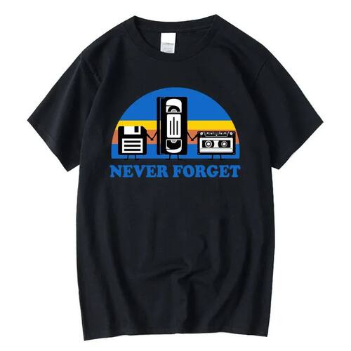Never Forget Sarcastic Graphic Music Funny Printed 100% Cott