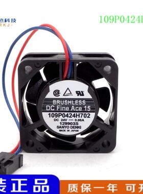 三洋SANYO 109P0424H702 DC24V 0.08A 4CM 4015 变频器散热风扇