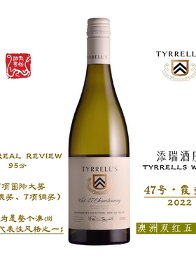 TYRRELLS WINES添瑞酿酒师精选47号霞多丽白葡萄酒澳洲猎人谷2022
