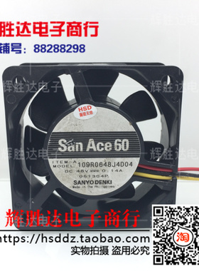 日本SANYO三洋 109R0648J4D04 6025 48V 0.14A 6.72W 3线6cm风扇