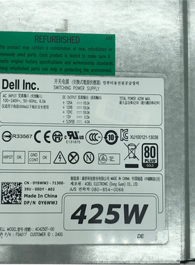 戴尔T3610 T5810 T7810 T7910工作站电源D425EF-02 ODNR74 425W
