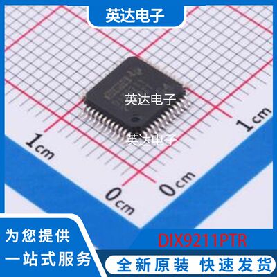 DIX9211PTR 原装正品 LQFP-48(7x7)
