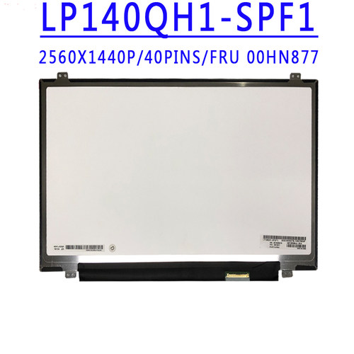 FRU 00HN887 LP140QH1-SPF1 LP140QH1-SPB1 14.0寸 QHD 40针 屏幕