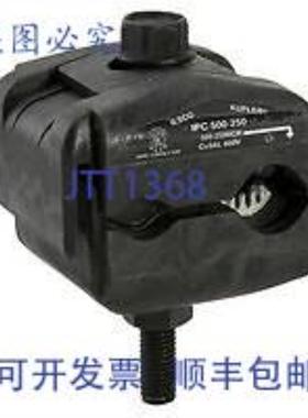 供应ILSCO IPC-500-500 IPC R500-300 T500-250 T ULCSA